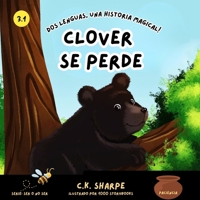 Clover Se Perde (To Be Or Not To Bee Series) (Spanish Edition) 1956097643 Book Cover