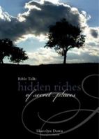 Bible Talk: Hidden Riches of Secret Places 1602472912 Book Cover