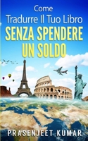 Come Tradurre il tuo Libro Senza Spendere un Soldo B096CSDF2W Book Cover