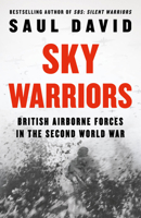 Sky Warriors: British Airborne Forces in the Second World War 0008522200 Book Cover
