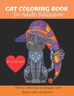 Cat Coloring Book: A Fun Coloring Gift Book for cat Lovers & adults Relaxation with stress Relieving Animal Designs, Quick and Easy. B09BM38M2H Book Cover