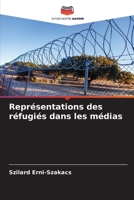 Représentations des réfugiés dans les médias 6206189910 Book Cover