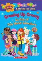 Groovy Girls Sleep Over Club an Out of This World Adventure 0439814375 Book Cover