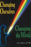 Changing Ourselves, Changing the World 1561841439 Book Cover
