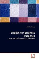 English for Business Purposes: Japanese Professionals in Singapore 3639265777 Book Cover