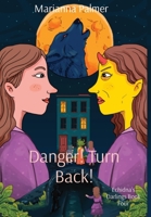 Danger! Turn Back!: Echidna's Darlings Book Four null Book Cover