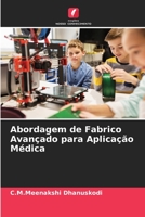 Abordagem de Fabrico Avançado para Aplicação Médica 6205669528 Book Cover
