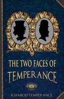 The Two Faces of Temperance 1539554791 Book Cover