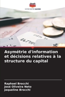 Asymétrie d'information et décisions relatives à la structure du capital (French Edition) 6209851630 Book Cover