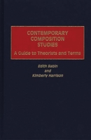 Contemporary Composition Studies: A Guide to Theorists and Terms 0313300879 Book Cover