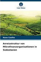 Anreizstruktur von Mikrofinanzorganisationen in Südostasien (German Edition) 6208974623 Book Cover