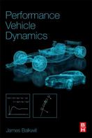 Performance Vehicle Dynamics: Engineering and Applications 0128126930 Book Cover