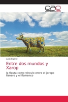 Entre dos mundos y Xarop (Spanish Edition) 6202167211 Book Cover