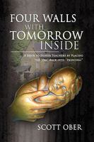 Four Walls With Tomorrow Inside 1436384281 Book Cover