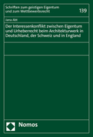 Der Interessenkonflikt Zwischen Eigentum Und Urheberrecht Beim Architekturwerk in Deutschland, Der Schweiz Und in England 3756000737 Book Cover