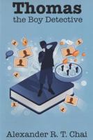 Thomas, the Boy Detective 099479472X Book Cover