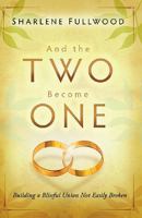And the Two Become One 161638977X Book Cover