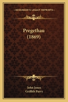 Pregethau (1869) 1143705106 Book Cover