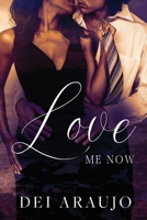 Love Me Now 1087978580 Book Cover
