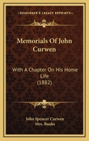Memorials of John Curwen 1019195673 Book Cover