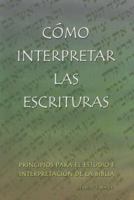 Como Interpretar las Escrituras (Interpreting the Holy Scriptures) 0570099684 Book Cover