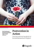 Postvention in Action: The International Handbook of Suicide Bereavement Support 0889374937 Book Cover