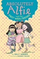 Absolutely Alfie and the First Week Friends 1101999918 Book Cover