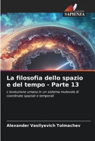 La filosofia dello spazio e del tempo - Parte 13 (Italian Edition) 620995359X Book Cover