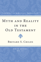 Myth and Reality in the Old Testament 1608990354 Book Cover