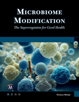 Microbiome Modification: The Superorganism for Good Health 1501522442 Book Cover