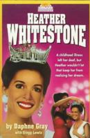 Heather Whitestone (Today's Heroes Series) 0310204577 Book Cover