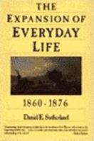 The Expansion of Everyday Life, 1860-1876 0060916397 Book Cover