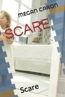 SCARE: Scare B084DGWVVH Book Cover