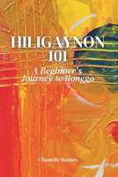 Hiligaynon 101: A Beginner's Journey to Ilonggo B0CVNQ9192 Book Cover