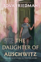 The Daughter of Auschwitz: The Girl Who Lived to Tell Her Story 0063381567 Book Cover