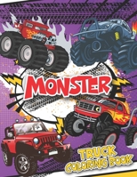 Monster Truck Coloring Book: Color Changing Monster truck book for Kids Ages 2 and Up B0914WWKHN Book Cover