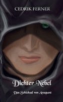 Das Schicksal von Araquest: Dichter Nebel 3754379844 Book Cover