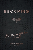 BEQOMING: Everything You Didn't Know You Wanted - Hard Cover Book 154452546X Book Cover