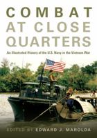 Combat at Close Quarters Warfare on the Rivers and Canals of Vietnam 1682471950 Book Cover
