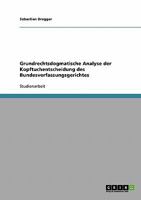 Grundrechtsdogmatische Analyse der Kopftuchentscheidung des Bundesverfassungsgerichtes 3638939448 Book Cover