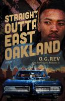 Straight Outta East Oakland 0978913302 Book Cover