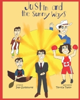 Justin and the Sunny Ways B0CKL4MZXG Book Cover