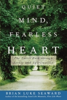 Quiet Mind, Fearless Heart: The Taoist Path through Stress and Spirituality 0471679992 Book Cover