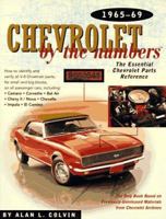 Chevrolet by the Numbers: The Essential Chevrolet Parts Reference 1965-1969 (Chevrolet by the Numbers) 0837609569 Book Cover