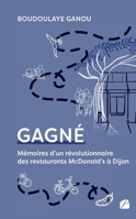 Gagné: Mémoires d’un révolutionnaire des restaurants McDonald’s à Dijon (French Edition) B0CKL1D68W Book Cover