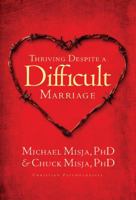 Thriving Despite A Difficult Marriage 1600062148 Book Cover