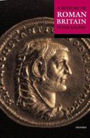 A History of Roman Britain 0192851438 Book Cover