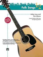 Folk Songs for Guitar (Alfred's Basic Guitar Library) 0739025058 Book Cover