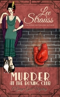 Murder at the Boxing Club: a 1920s cozy historical mystery 1774092204 Book Cover