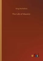 The life of Mazzini, 9356899789 Book Cover